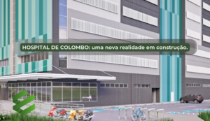 Read more about the article Hospital de Colombo: Uma Nova Realidade em Construção