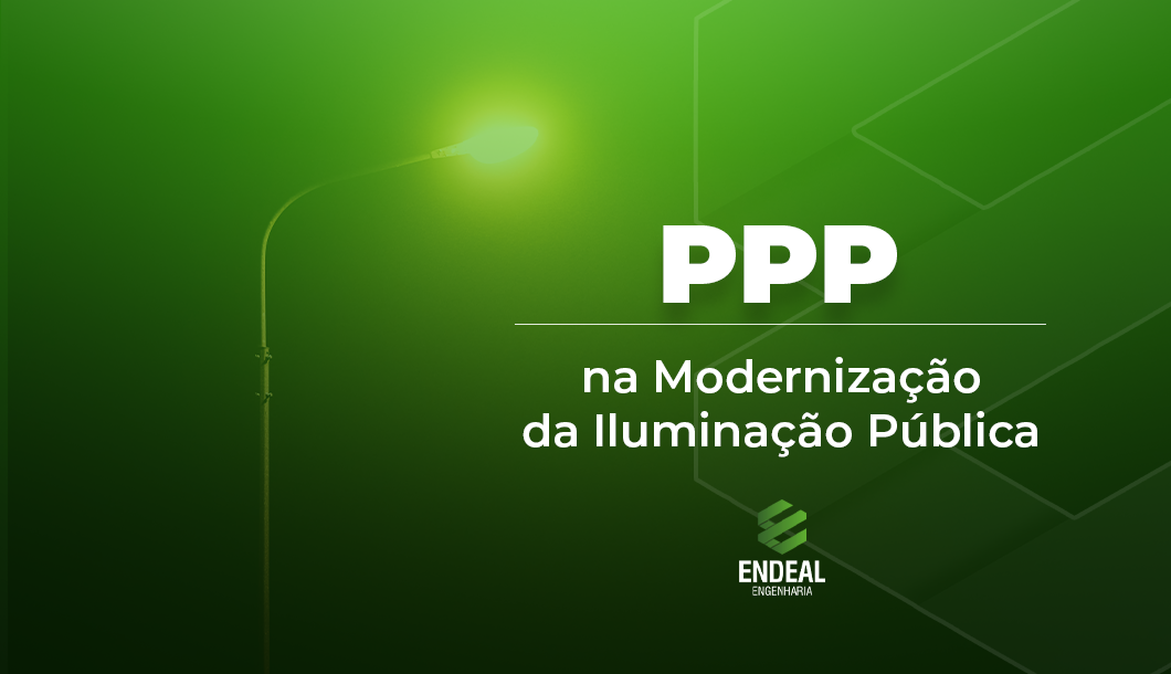 You are currently viewing A Parceria Público-Privada na Modernização da Iluminação Pública