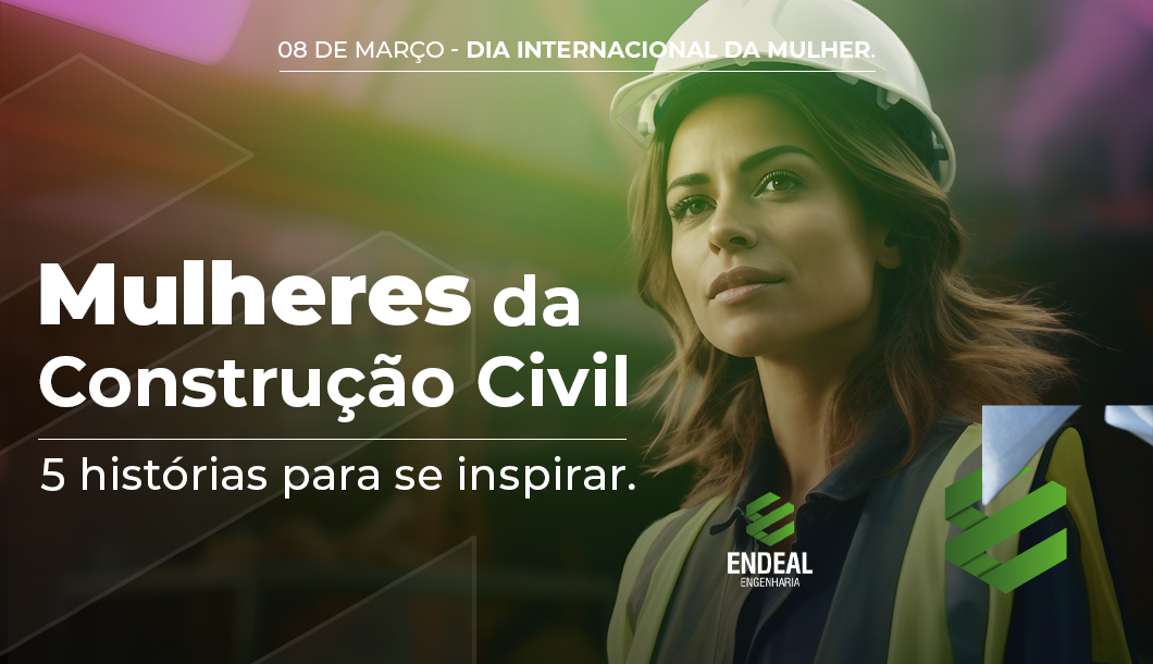 You are currently viewing Mulheres da Construção Civil – 5 histórias para se inspirar